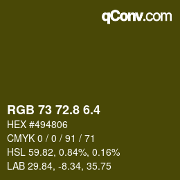 カラーコード: RGB 73 72.8 6.4 | qconv.com