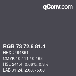 カラーコード: RGB 73 72.8 81.4 | qconv.com