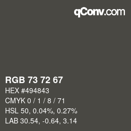 Color code: RGB 73 72 67 | qconv.com
