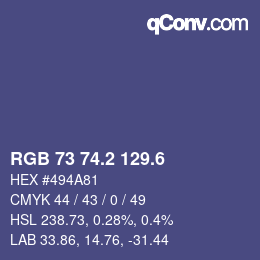 カラーコード: RGB 73 74.2 129.6 | qconv.com