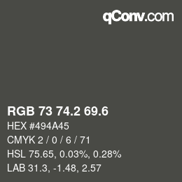カラーコード: RGB 73 74.2 69.6 | qconv.com