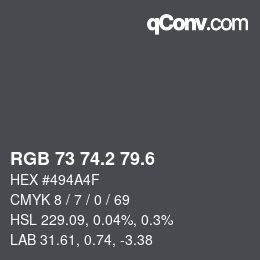 カラーコード: RGB 73 74.2 79.6 | qconv.com