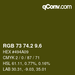 カラーコード: RGB 73 74.2 9.6 | qconv.com