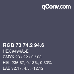 カラーコード: RGB 73 74.2 94.6 | qconv.com