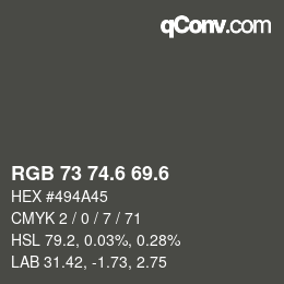 カラーコード: RGB 73 74.6 69.6 | qconv.com