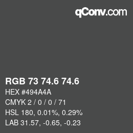 カラーコード: RGB 73 74.6 74.6 | qconv.com