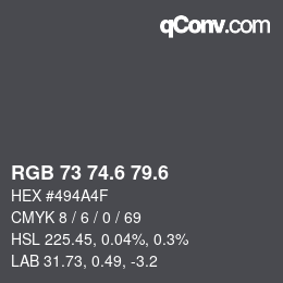 カラーコード: RGB 73 74.6 79.6 | qconv.com