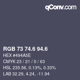 カラーコード: RGB 73 74.6 94.6 | qconv.com