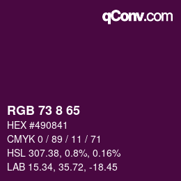 Color code: RGB 73 8 65 | qconv.com