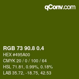 カラーコード: RGB 73 90.8 0.4 | qconv.com