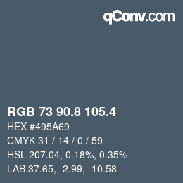 カラーコード: RGB 73 90.8 105.4 | qconv.com