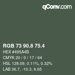 カラーコード: RGB 73 90.8 75.4 | qconv.com