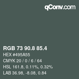 カラーコード: RGB 73 90.8 85.4 | qconv.com
