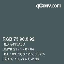 カラーコード: RGB 73 90.8 92 | qconv.com
