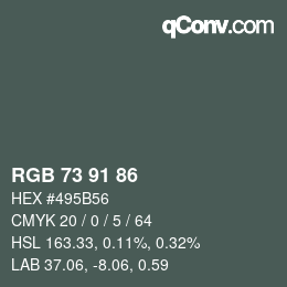Color code: RGB 73 91 86 | qconv.com