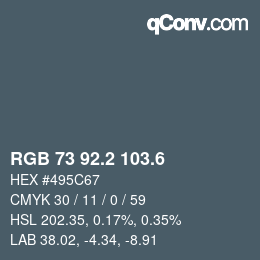 カラーコード: RGB 73 92.2 103.6 | qconv.com