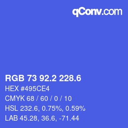 カラーコード: RGB 73 92.2 228.6 | qconv.com