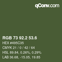カラーコード: RGB 73 92.2 53.6 | qconv.com