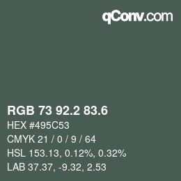 カラーコード: RGB 73 92.2 83.6 | qconv.com