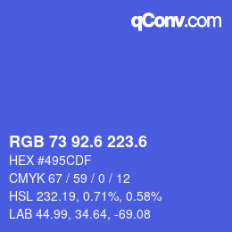 カラーコード: RGB 73 92.6 223.6 | qconv.com