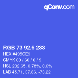 カラーコード: RGB 73 92.6 233 | qconv.com