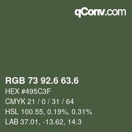 カラーコード: RGB 73 92.6 63.6 | qconv.com