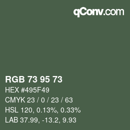 Color code: RGB 73 95 73 | qconv.com