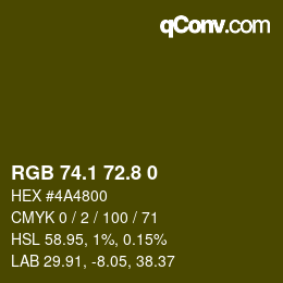 Color code: RGB 74.1 72.8 0 | qconv.com