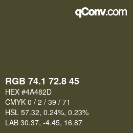 Color code: RGB 74.1 72.8 45 | qconv.com