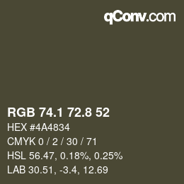 Color code: RGB 74.1 72.8 52 | qconv.com