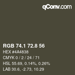 カラーコード: RGB 74.1 72.8 56 | qconv.com