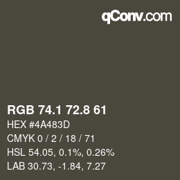 カラーコード: RGB 74.1 72.8 61 | qconv.com