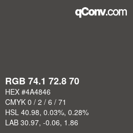 Color code: RGB 74.1 72.8 70 | qconv.com