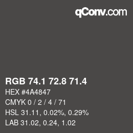 カラーコード: RGB 74.1 72.8 71.4 | qconv.com