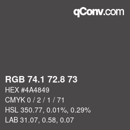 Color code: RGB 74.1 72.8 73 | qconv.com