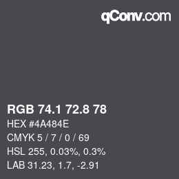 Color code: RGB 74.1 72.8 78 | qconv.com