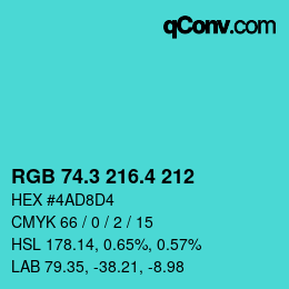カラーコード: RGB 74.3 216.4 212 | qconv.com