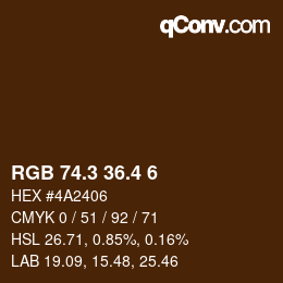 カラーコード: RGB 74.3 36.4 6 | qconv.com