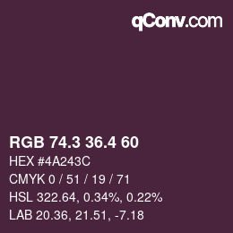 カラーコード: RGB 74.3 36.4 60 | qconv.com