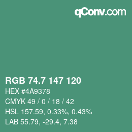 カラーコード: RGB 74.7 147 120 | qconv.com