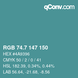 カラーコード: RGB 74.7 147 150 | qconv.com