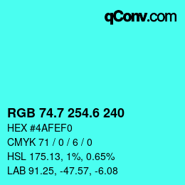 カラーコード: RGB 74.7 254.6 240 | qconv.com