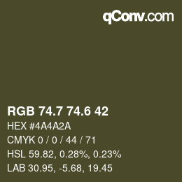 カラーコード: RGB 74.7 74.6 42 | qconv.com