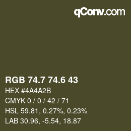カラーコード: RGB 74.7 74.6 43 | qconv.com