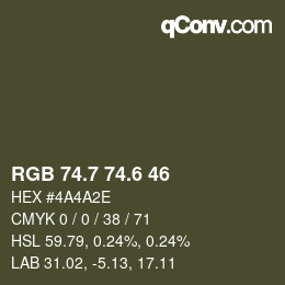 カラーコード: RGB 74.7 74.6 46 | qconv.com