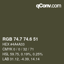 カラーコード: RGB 74.7 74.6 51 | qconv.com