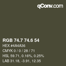 カラーコード: RGB 74.7 74.6 54 | qconv.com