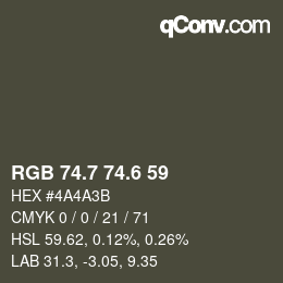 カラーコード: RGB 74.7 74.6 59 | qconv.com