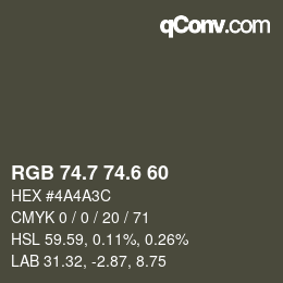 カラーコード: RGB 74.7 74.6 60 | qconv.com