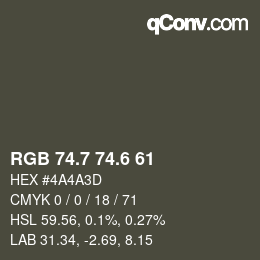 カラーコード: RGB 74.7 74.6 61 | qconv.com